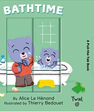 Bathtime: A Pull-The-Tab Book