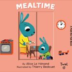 Mealtime: A Pull-The-Tab Book