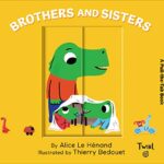 Brothers & Sisters: a Pull-the-tab Book