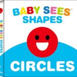 Baby Sees Shapes: Circles : A Totally Mesmerizing High-Contrast Book for Babies