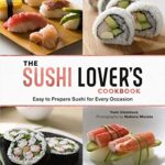 The Sushi Lover's Cookbook