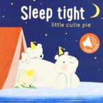 Sleep Tight: Little Cutie Pie