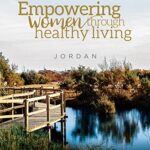 Empowering Women Through Healthy Living