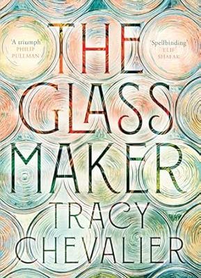 THE GLASSMAKER: A NOVEL