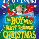 The Boy Who Slept Through Christmas