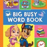 PAW Patrol Big, Busy Word Book