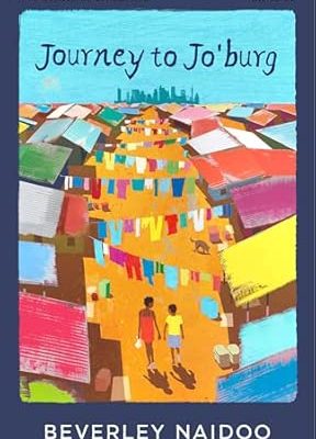 Journey to Jo'burg: A South African 