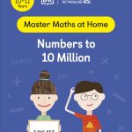 Maths — No Problem! Numbers to 10 Million, Ages 10-11 (Key Stage 2)