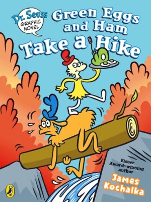 Dr. Seuss Graphic Novel: Green Eggs and Ham Take a Hike: A Green Eggs and Ham Story