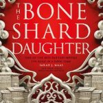 The Bone Shard Daughter