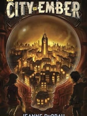 The City of Ember (Book 1) by Jeanne DuPrau