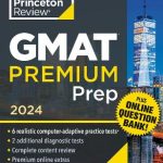 Princeton Review GMAT Premium Prep, 2024