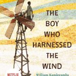 The Boy Who Harnessed the Wind: Young Readers Edition