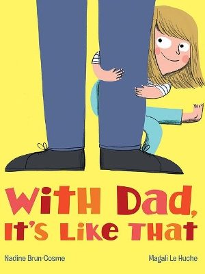 With Dad Its Like That