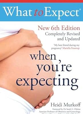 What To Expect When You'Re Expecting 6Th Edition
