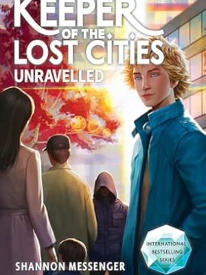 Unravelled Book 9.5 (Keeper of the Lost Cities) 