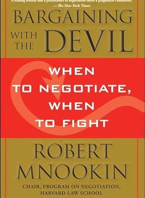 Bargaining with the Devil: When to Negotiate, When to Fight