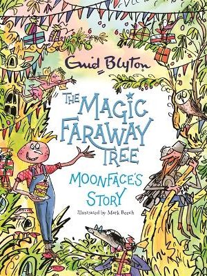 The Magic Faraway Tree: Moonface's Story
