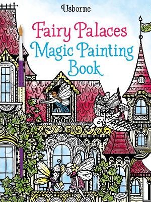 Fairy Palaces Magic Painting Book