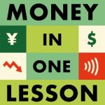 Money in One Lesson: And Why it Doesn't Work the Way We Think it Does