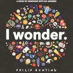 I Wonder: A Book of Questions with No Answers (Walker Studio)