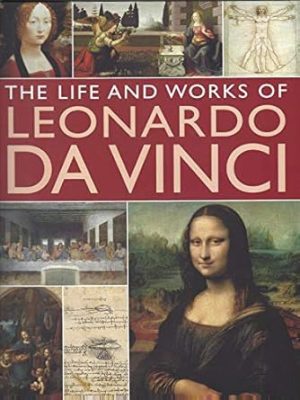 Anness: Life & Works of Leonardo da Vinci