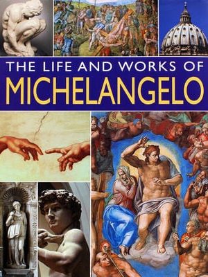 Anness: Life & Works of Michelangelo