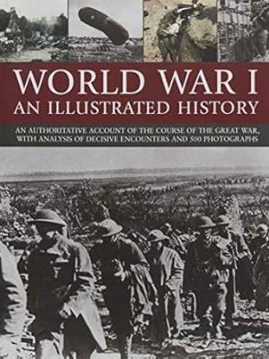 Anness: World War One- An Illustrated History