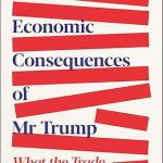 The Economic Consequences of Mr Trump