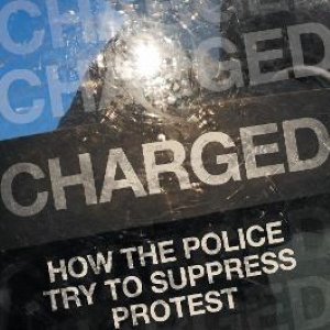 Charged: How the Police Try to Suppress Protest