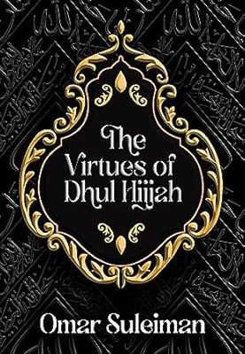 Virtues of Dhul Hijjah