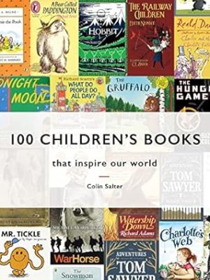 100 Children's Books that inspire our world