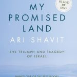 My Promised Land: the triumph and tragedy of Israel