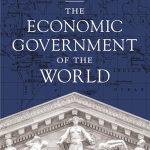 The Economic Government of the World