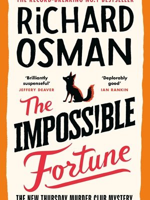 The Impossible Fortune