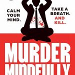 Murder Mindfully