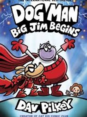 Dog Man 13: Big Jim Begins