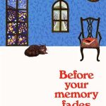 Before Your Memory Fades