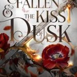 The Fallen and the Kiss of Dusk