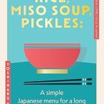Rice, Miso Soup, Pickles