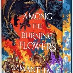 Among the Burning Flowers