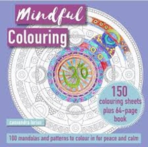 Mindful Colouring: 100 Mandalas & patterns to colour in for peace & calm