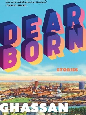 Dearborn: Stories 