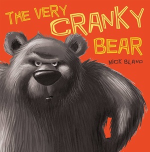 The Very Cranky Bear by Nick Bland