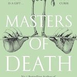 Masters of Death: A witty, spellbinding fantasy from the author of The Atlas Six