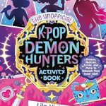 The Unofficial K-Pop Demon Hunters