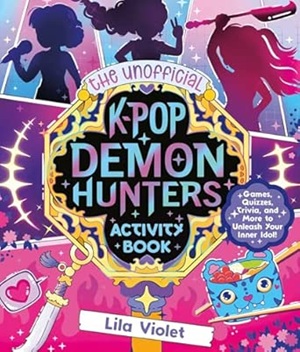 The Unofficial K-Pop Demon Hunters