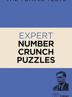 The Turing Tests Expert Number Crunch Puzzles