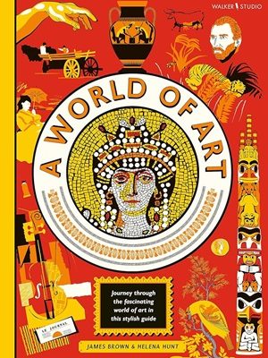 Z- World Of Art- Journey through the fascinating world of art in this stylish guide