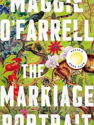 The Marriage Portrait: the Instant Sunday Times Bestseller, Shortlisted for the Women's Prize for Fiction 2023